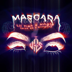 Mascara Lung Linh by Lil Tian, Hngle