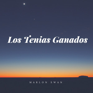 Marlon Swan - Los Tenías Ganados