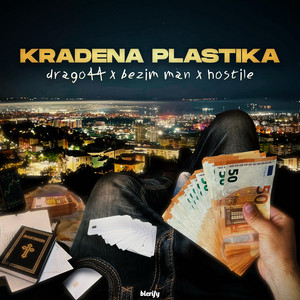 KRADENA PLASTIKA by HOSTILE, BEZIM MAN, DRAGO44