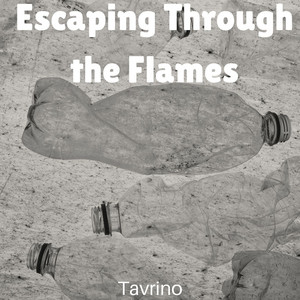 Escaping Through the Flames by Tavrino