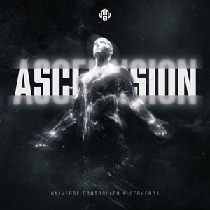ASCENNSION by Universe Controller, Serverox