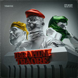 Ibrahim Traore (feat. Swaggo Mayana) by Timotee, SWAGGO MAYANA