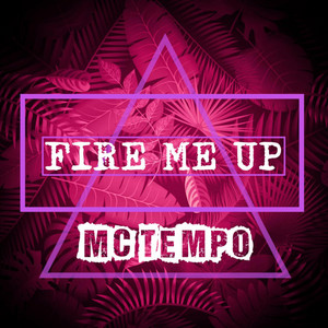 Fire me up (instrumental) by MC Tempo