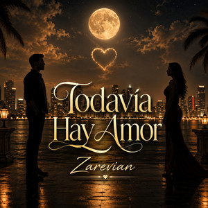 Todavia Hay Amor by zarevian segovia