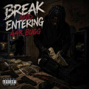 Breaking And Entering by 448 bugg