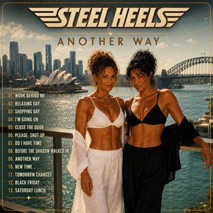 WORK BEHIND ME by STEEL HEELS