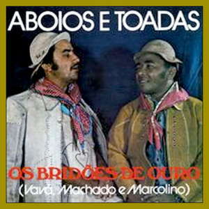 Os Bridões de Ouro - Mulher bonita é assim