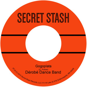 Gogoplata B/W Kem Dahg - Single by Dérobé Dance Band | Spotify