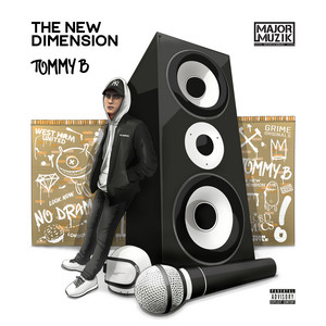Can't Have That by Tommy B, President T