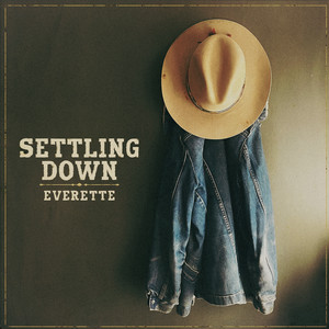 Settling Down by Everette