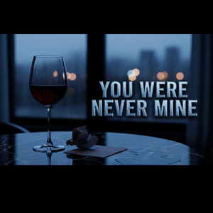 You Were Never Mine by Ashborn Records