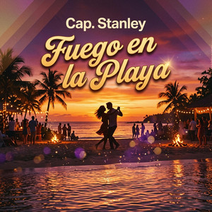 Fuego en la Playa by Capt. Stanley