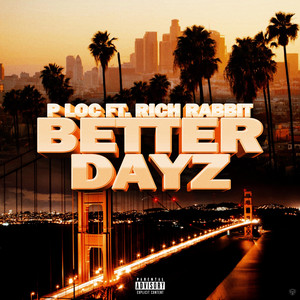 Better Dayz by PLoc3z, Rich Rabbit