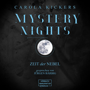 Zeit der Nebel [Mystery Nights, Band 3 (ungekürzt)]
