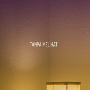 Em Mahalie Dosmaz - Tanpa Melihat