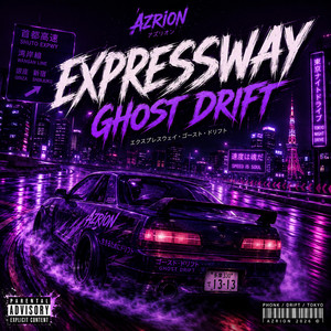 Expressway Ghost Drift