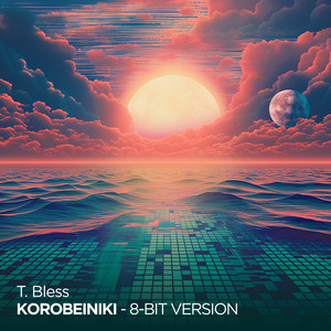 T. Bless - Korobeiniki - 8-Bit Version