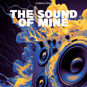 Cyber DJ Team - The Sound Of Mine
