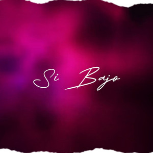 Si Bajo by Lil Blasy