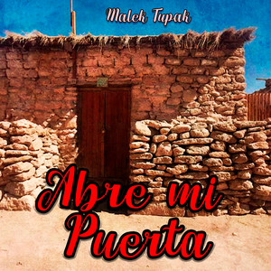 Abre Mi Puerta by Malek Tupak