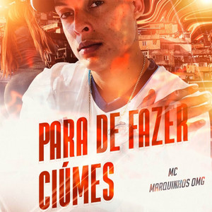 Para De Fazer Ciúmes