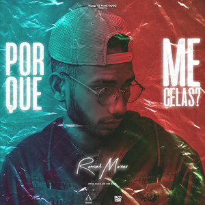 Porque Me Celas? by Rommel Moises