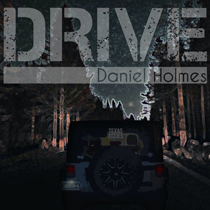 Drive by Daniel Holmes
