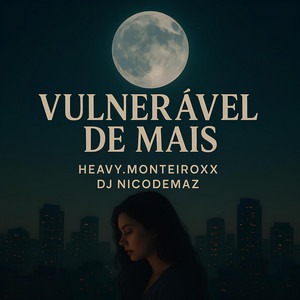 vulnerável de mais