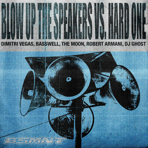 Blow Up The Speaker vs. Hard One by Basswell cover art