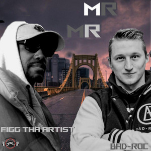 MR MR by Trak Monk, Bad-Roc