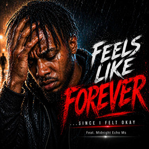Feels like forever by Midnight Echo Ms