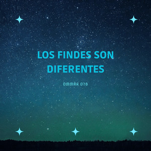 Los Findes Son Diferentes by Ommar OTB