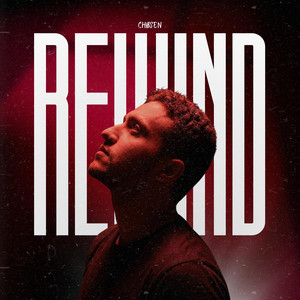 REWIND by CHØSEN