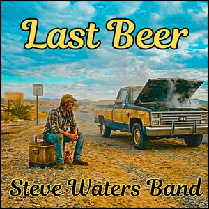 Last Beer by Steve Waters Band