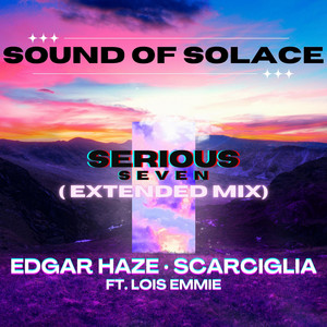 Serious Seven (Edgar Haze & Scarciglia Remix Extended Mix)