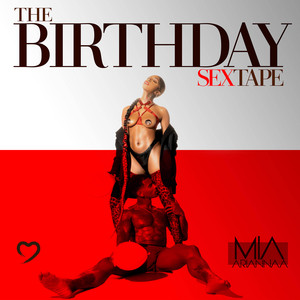 The Birthday Sex Tape - Album by Mia Ariannaa | Spotify