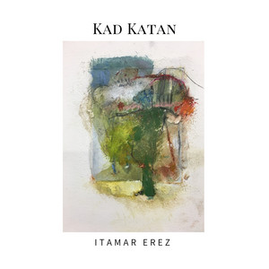 Kad Katan by Itamar Erez