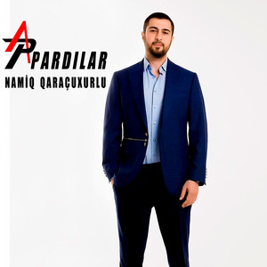 Namiq Qaraçuxurlu - Apardılar