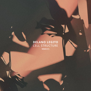 Cell Structure by Delano Legito, Vault Records