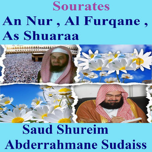 Saud Al-Shuraim & Abdul Rahman Al-Sudais - Sourate As Shuaraa, Pt. 1 (Urdu Translation)