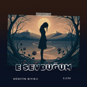 E Sevduğum