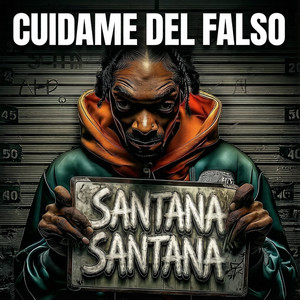 CUIDAME DEL SALSO by Remi Produce, SANTANA OFFICIAL