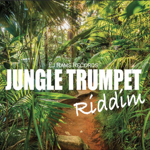Jungle Trumpet Riddim by Ej Rams Records