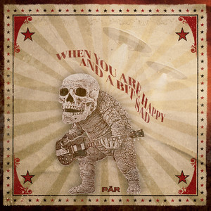 Pär - When You Are Happy and a Bit Sad