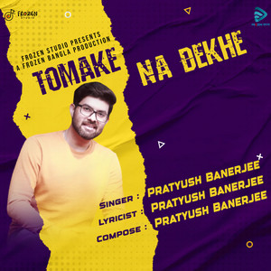 Tomake Na Dekhe