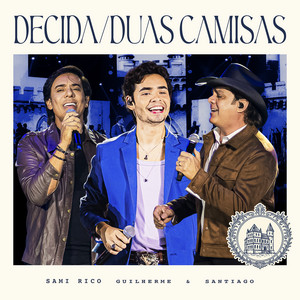 Guilherme & Santiago — Decida / Duas Camisas (Ao Vivo) (2026)