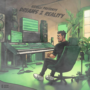 Dreams 2 Reality by Uzielli