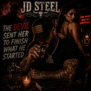 The Devil Sent Her to Finish What He Started by JD Steel