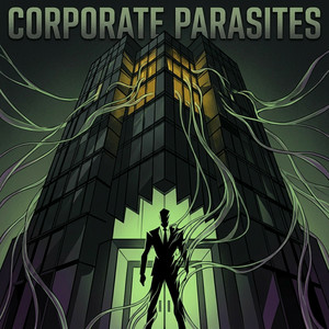 Corporate Parasites by Abhiraj Gill