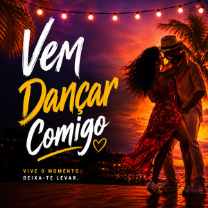 Vem Dançar Comigo by Dede_nts_